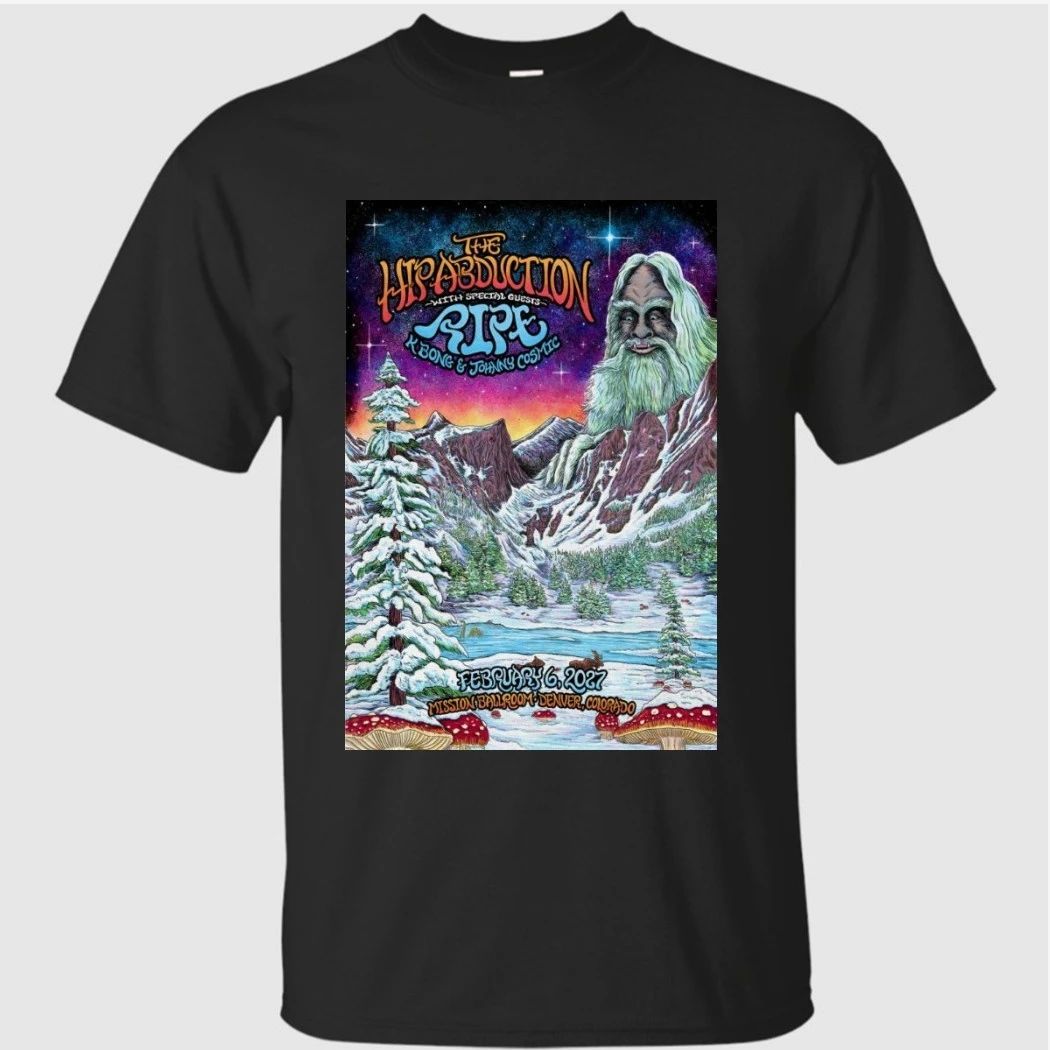 The Hip Abduction At Mission Ballroom On Feb 6 2027 Shirt