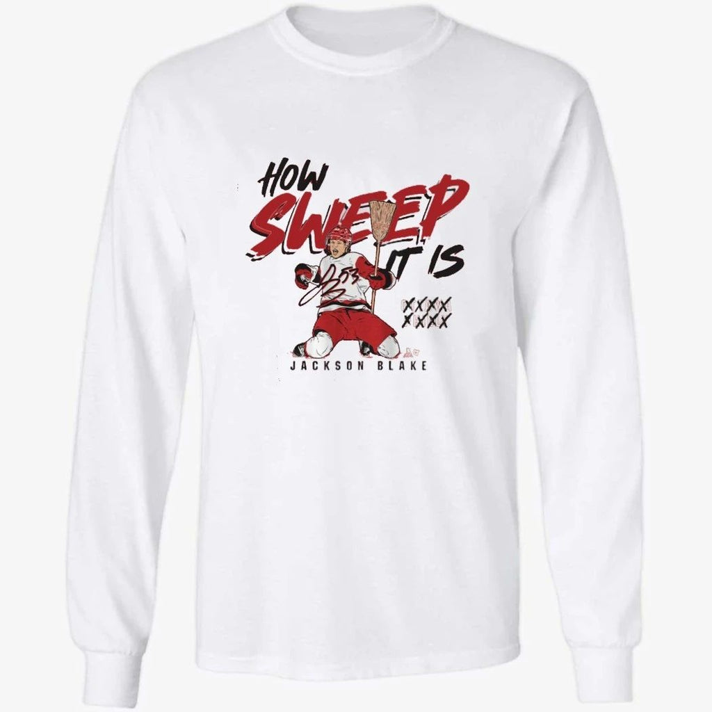 Carolina Hurricanes Jackson Blake How Sweep it is Shirt