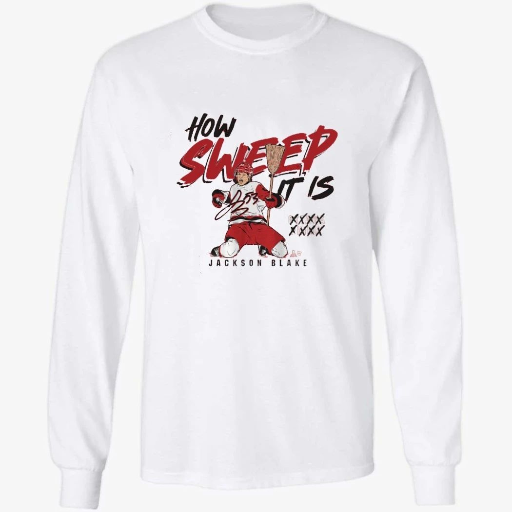 Carolina Hurricanes Jackson Blake How Sweep it is Shirt