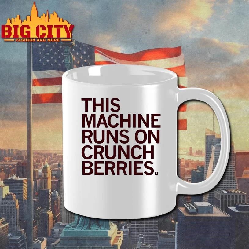 This Machine Runs On Crunch Berries Shirt