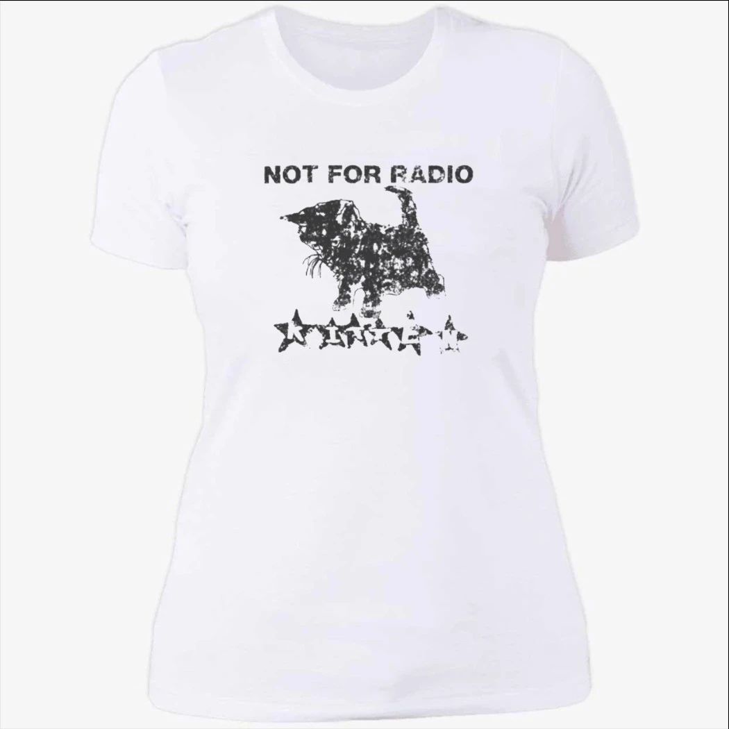 Not For Radio Kitten Shirt