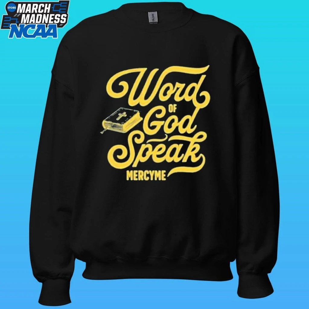 Mercyme Word Of God Speak Shirt