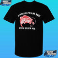 Women Fear Me Fish Fuck Me And Lobsters Torture My Cock & Balls Shirt