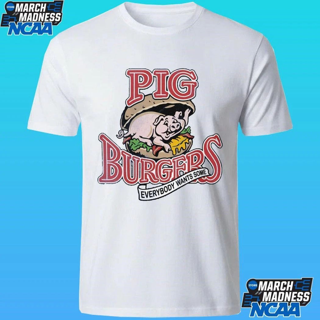 Pig Burgers Everybody Wants Some Shirt