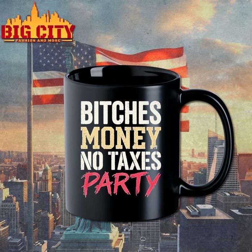 Viral Elon Musk Bitches Money No Taxes Party Shirt