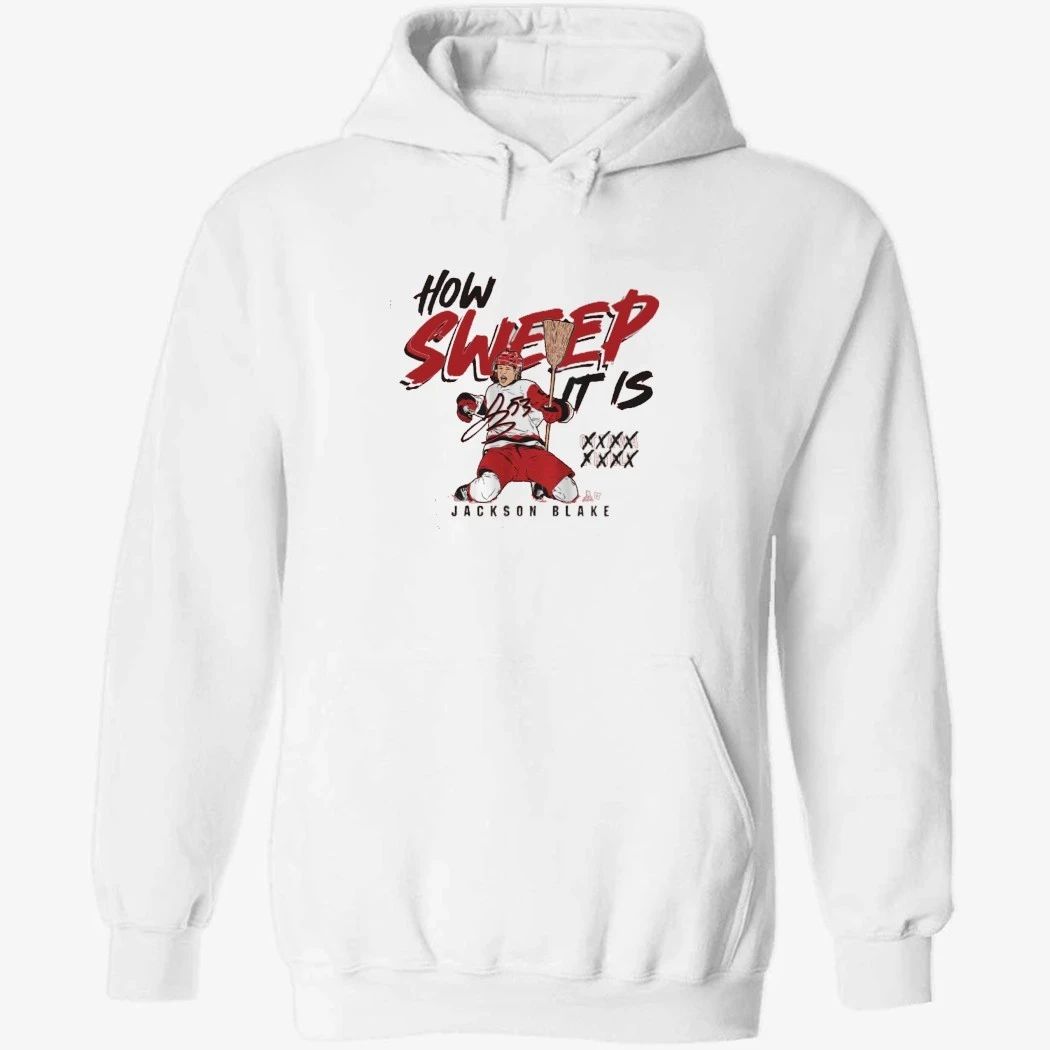 Carolina Hurricanes Jackson Blake How Sweep it is Shirt