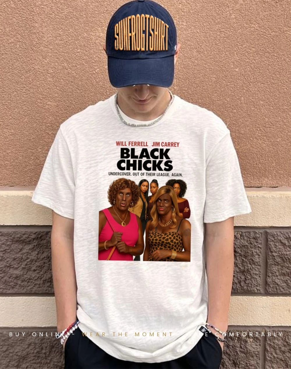 Will Ferrell Jim Carrey black chicks undercover out of their league shirt