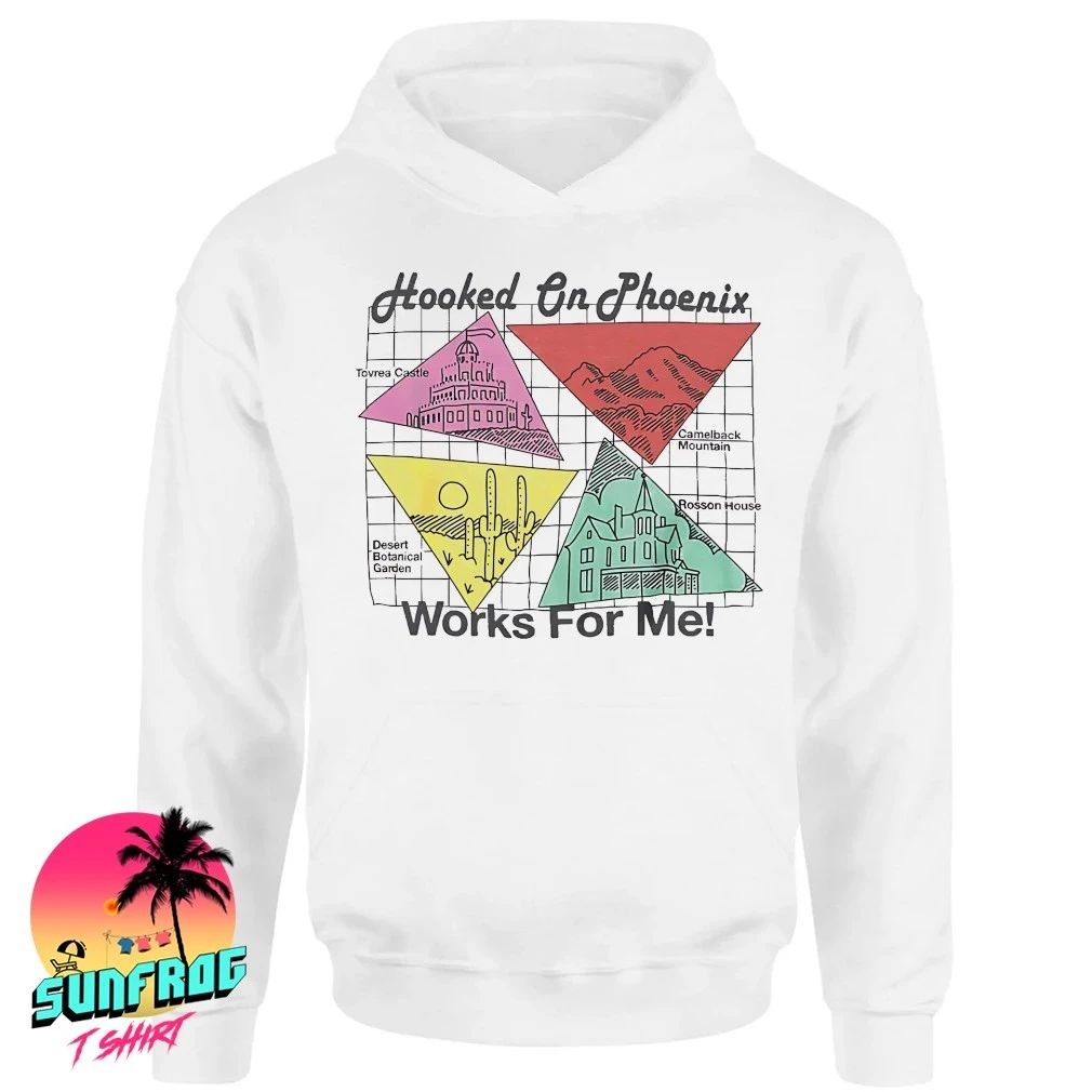 Arizona hooked on Phoenix works for me shirt