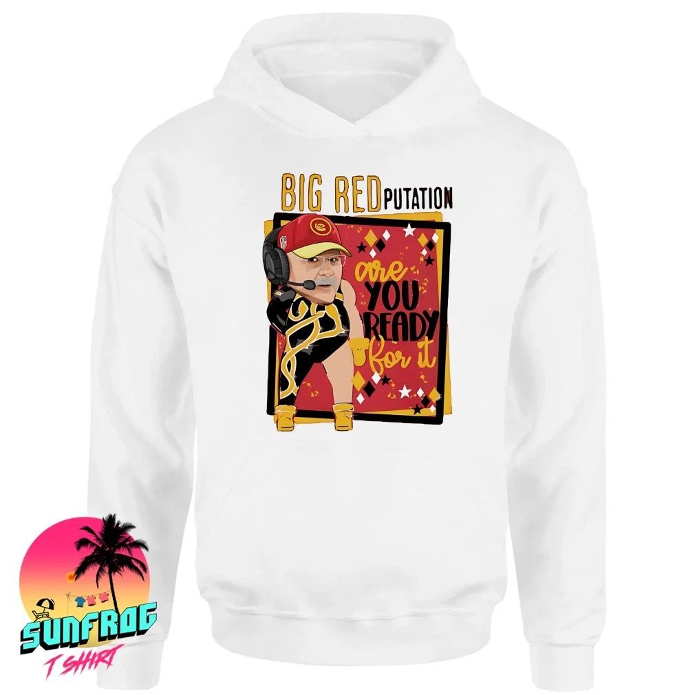 Andy Reid big red reputation are you ready for it shirt