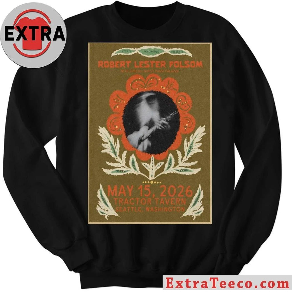 Robert Lester Folsom Tractor Tavern in Seattle WA May 15 2026 Poster Shirt