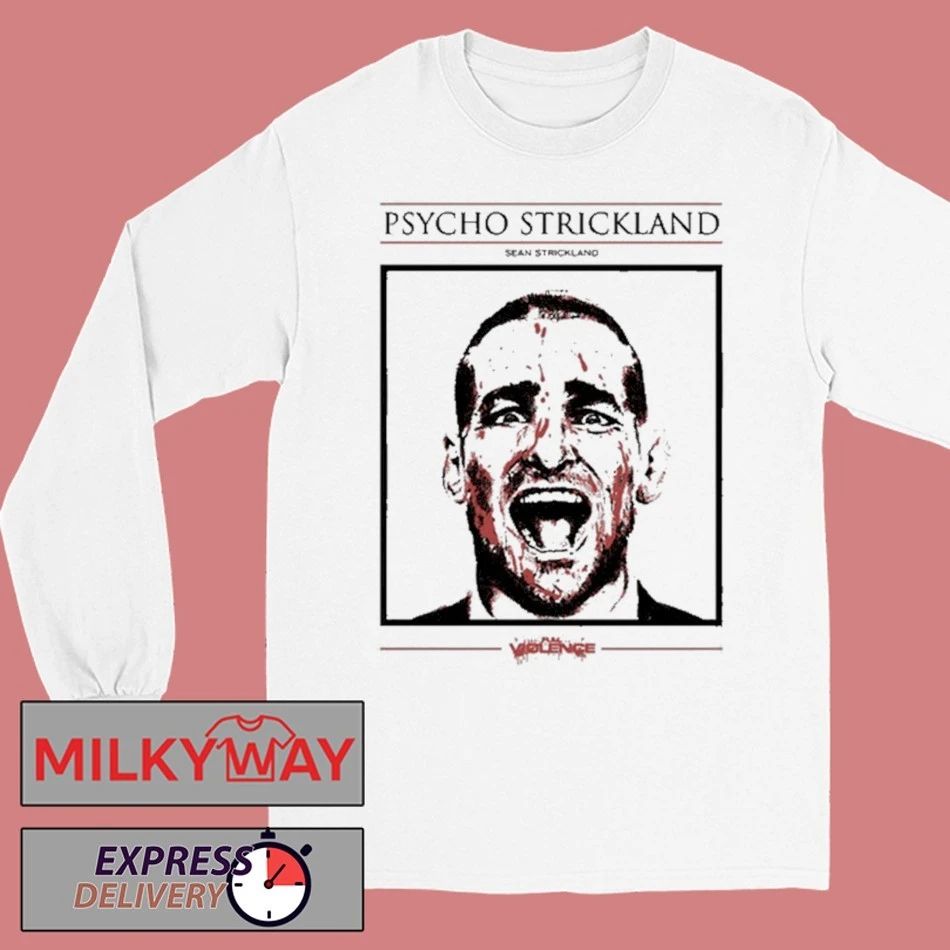 New Sean Strickland Psycho Strickland Shirt