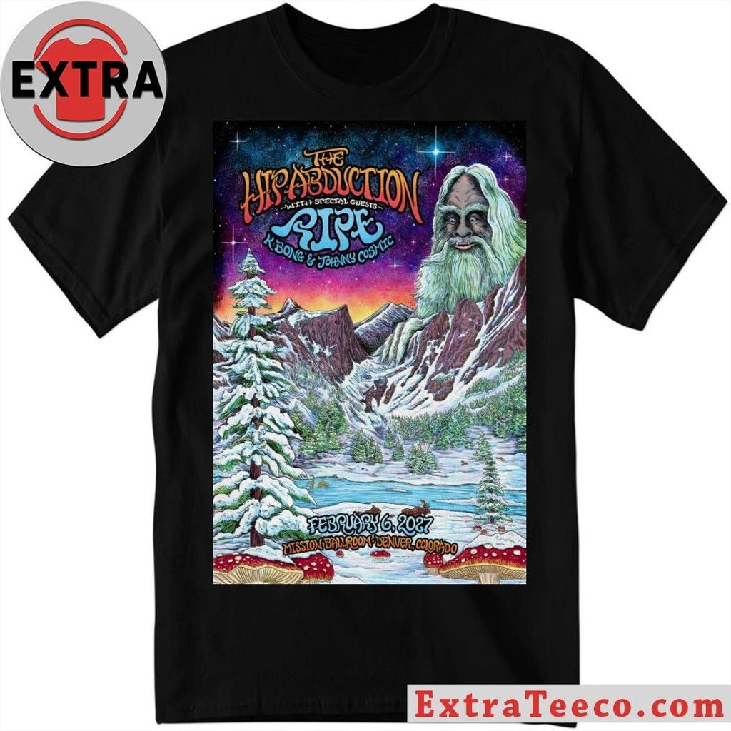 The Hip Abduction At Mission Ballroom On Feb 6 2027 Poster Shirt