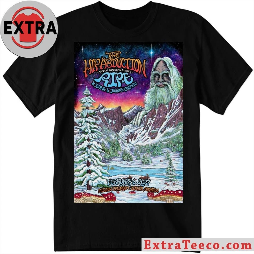 The Hip Abduction At Mission Ballroom On Feb 6 2027 Poster Shirt