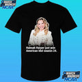 Hannah Harper Just Won American Idol Season 24 Shirt