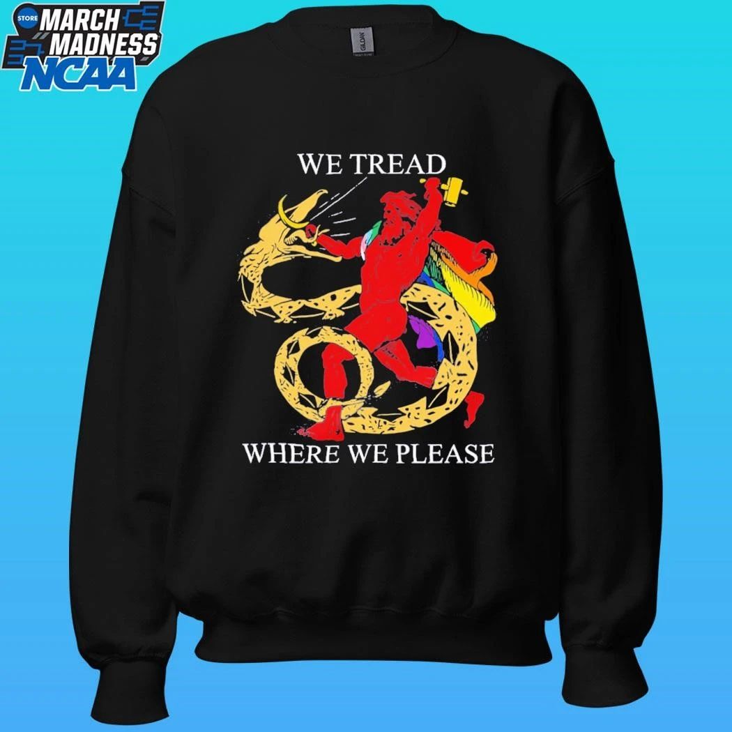 LGBTQ We Tread Where We Please Shirt