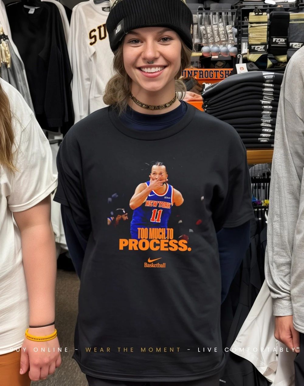 Jalen Brunson too much to process shirt