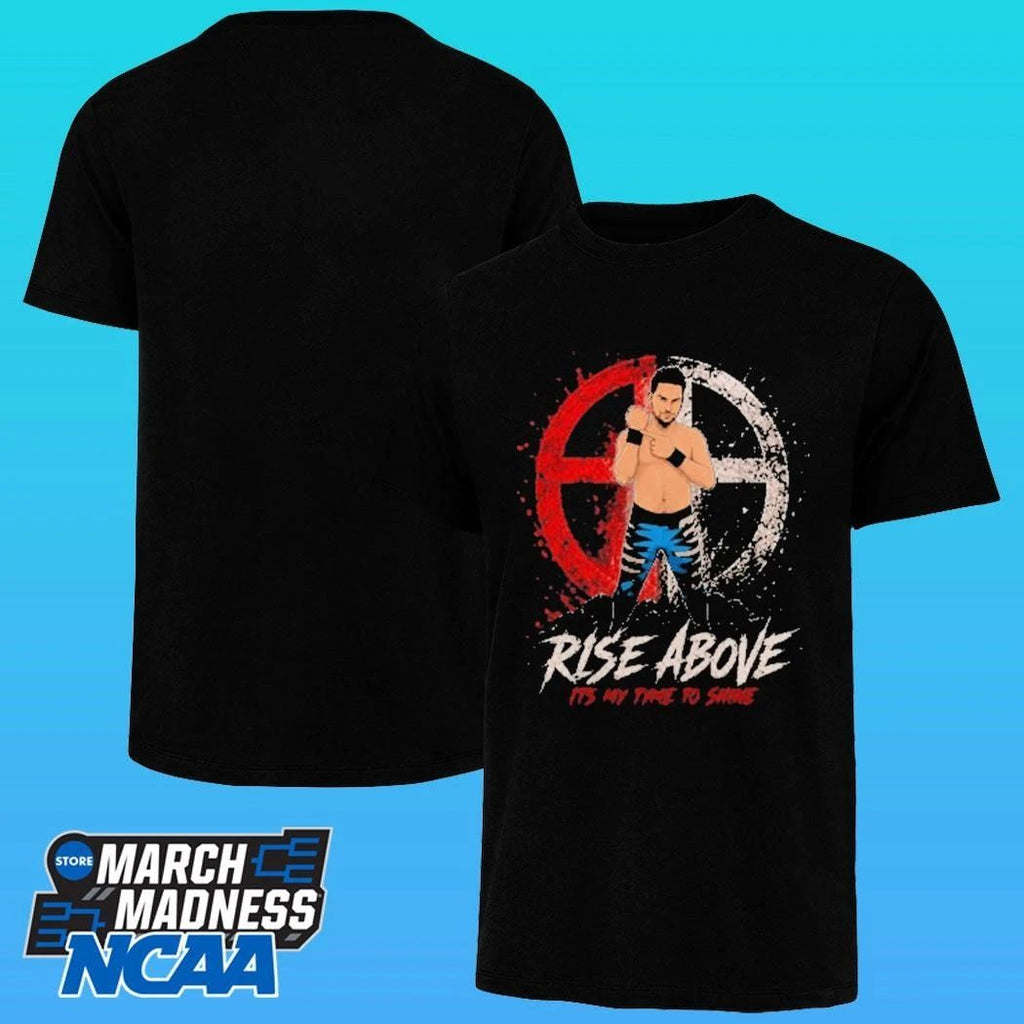 Rise Above Justyn Tyme It’s My Time To Shine Shirt