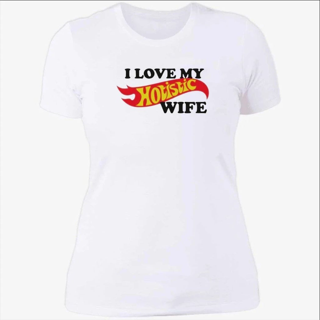 I Love My Hotistic Wife Shirt