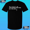 Dc The Don Trat The Rumors Are True Shirt
