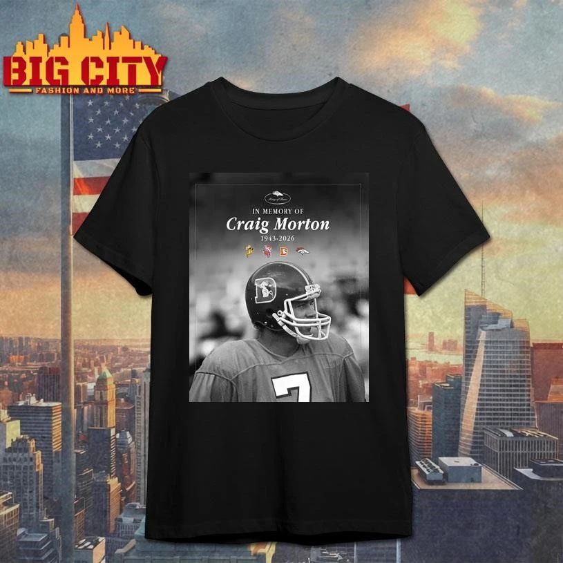 In Memory Of Craig Morton 1943-2026 Shirt