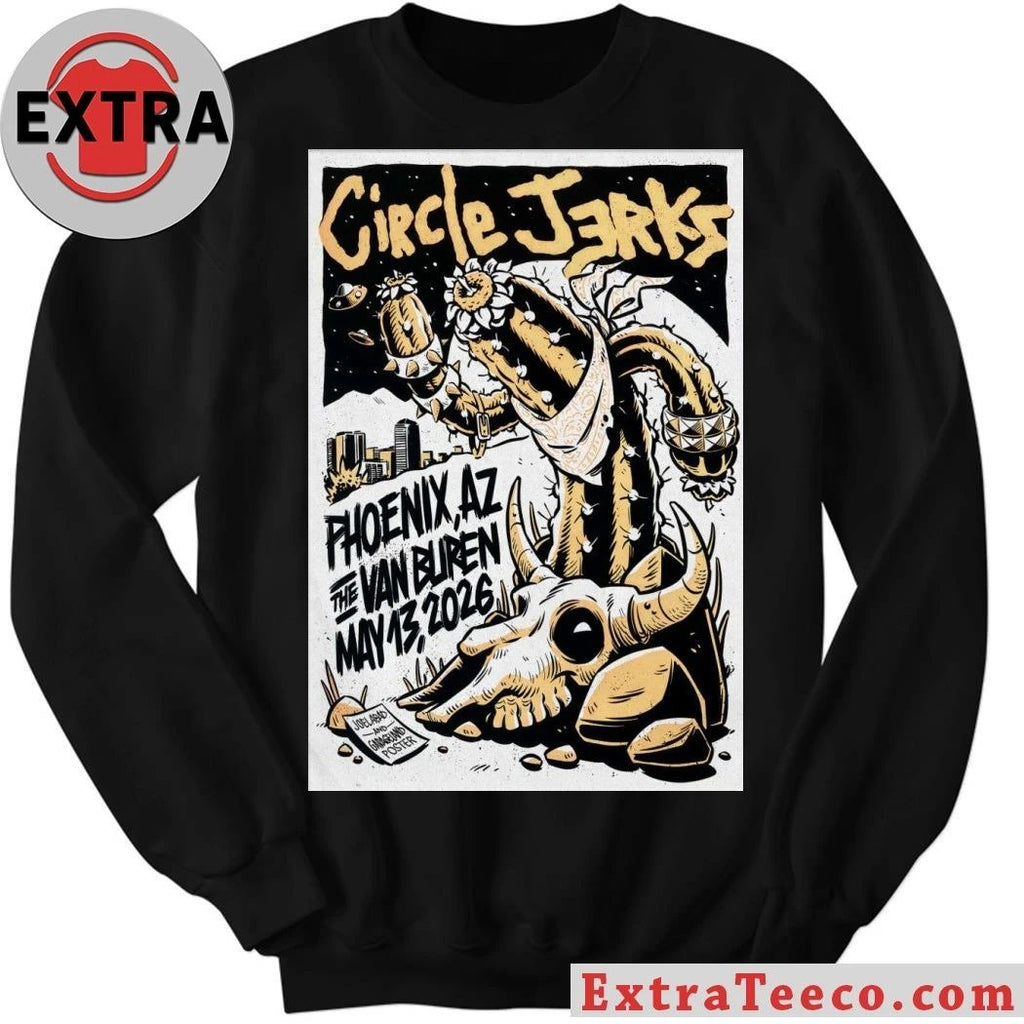 Circle Jerks Phoenix AZ Event On May 13 2026 Poster Shirt