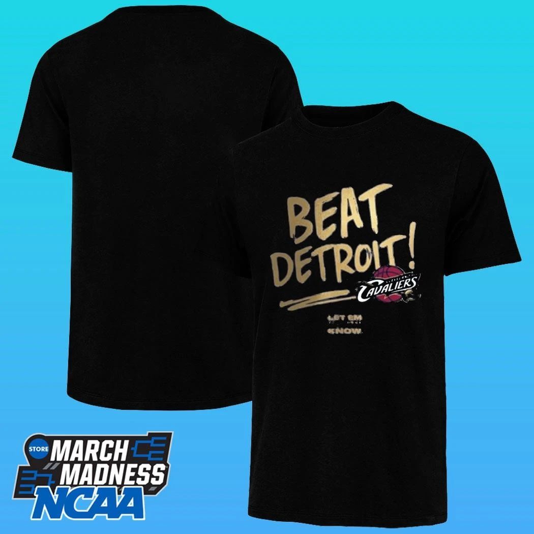 Beat Detroit Let Em Know Cleveland Cavaliers With Kia Shirt