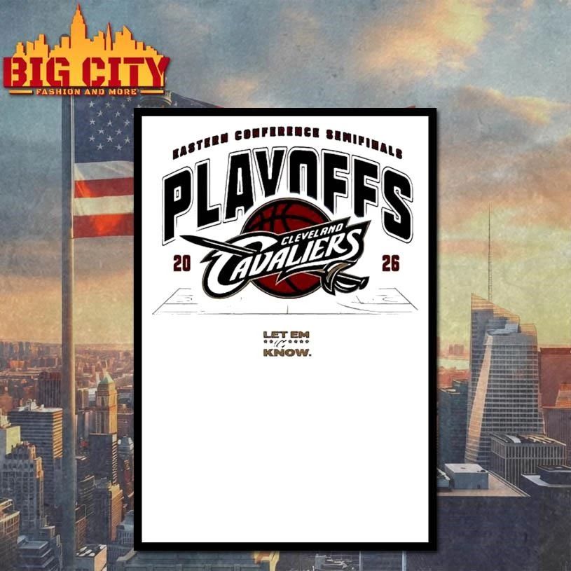 Cleveland Cavaliers Eastern Conference Semifinals Playoffs 2026 Let Em Know Shirt