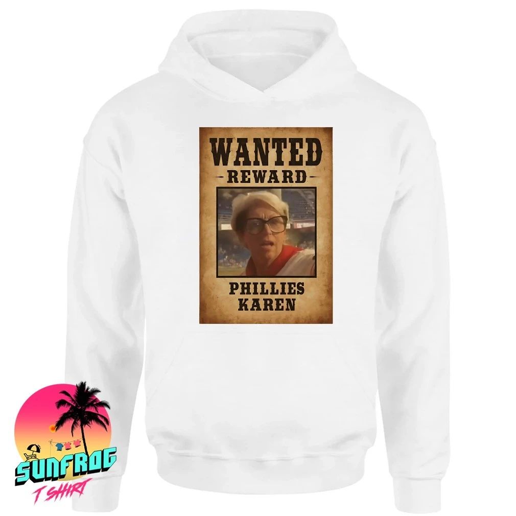 Wanted reward Phillies Karen shirt