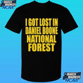 I Got Lost In Daniel Boone National Forest Shirt