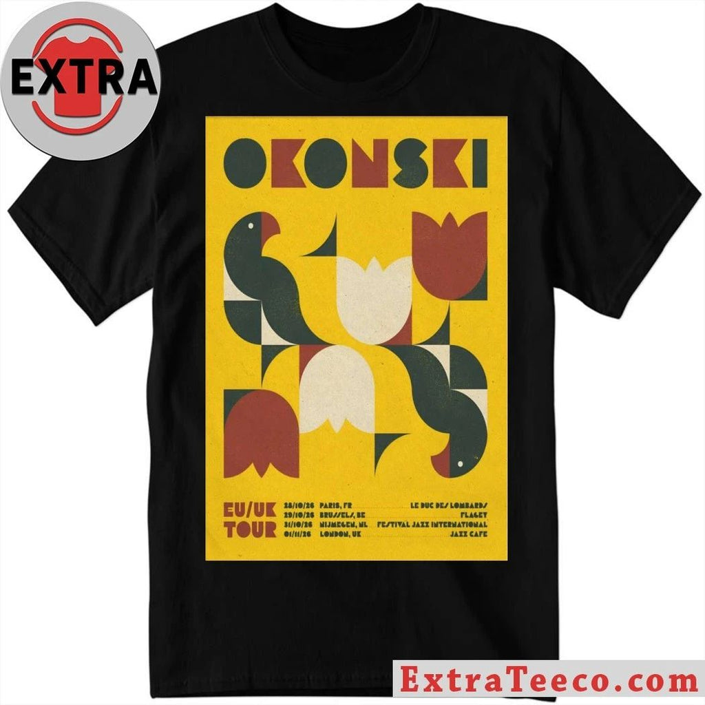 Okonski EU UK Tour 26 Poster Shirt