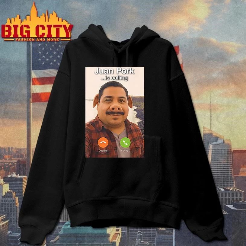 Juan Pork Is Calling Funny Shirt