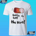 Coming In Hot! The Herd Shirt