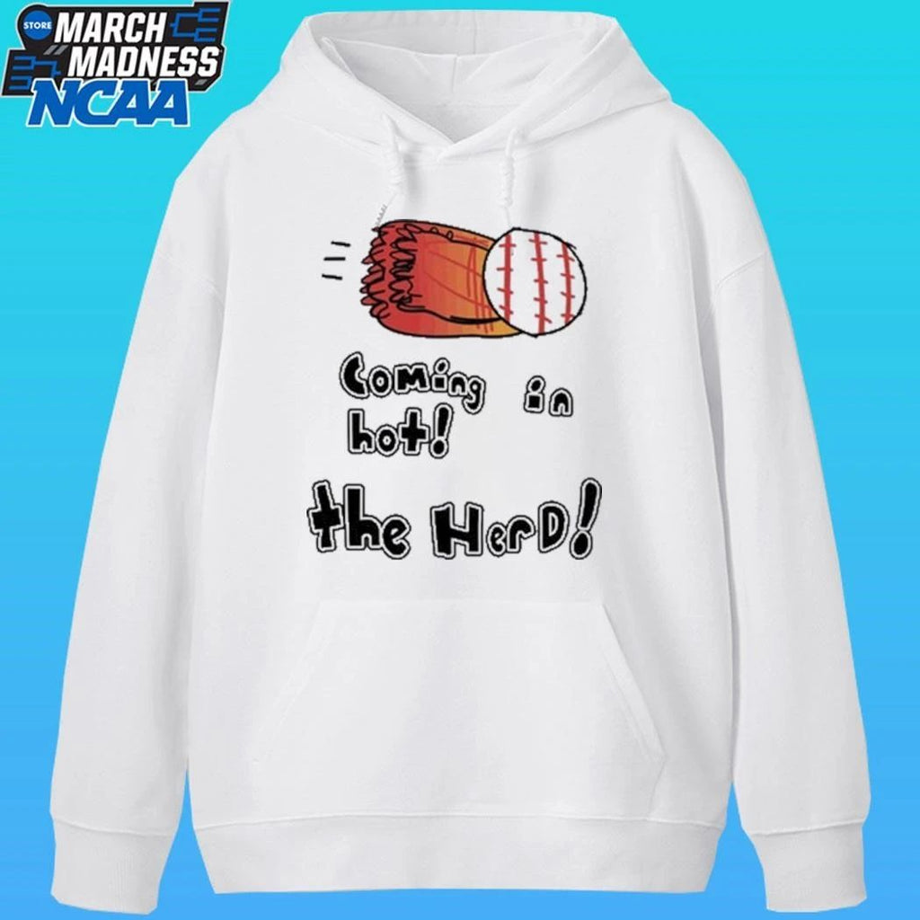 Coming In Hot! The Herd Shirt