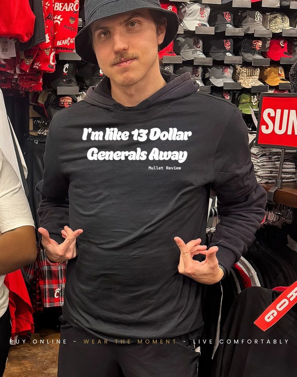 Mullet Review I’m like 13 dollar generals away shirt