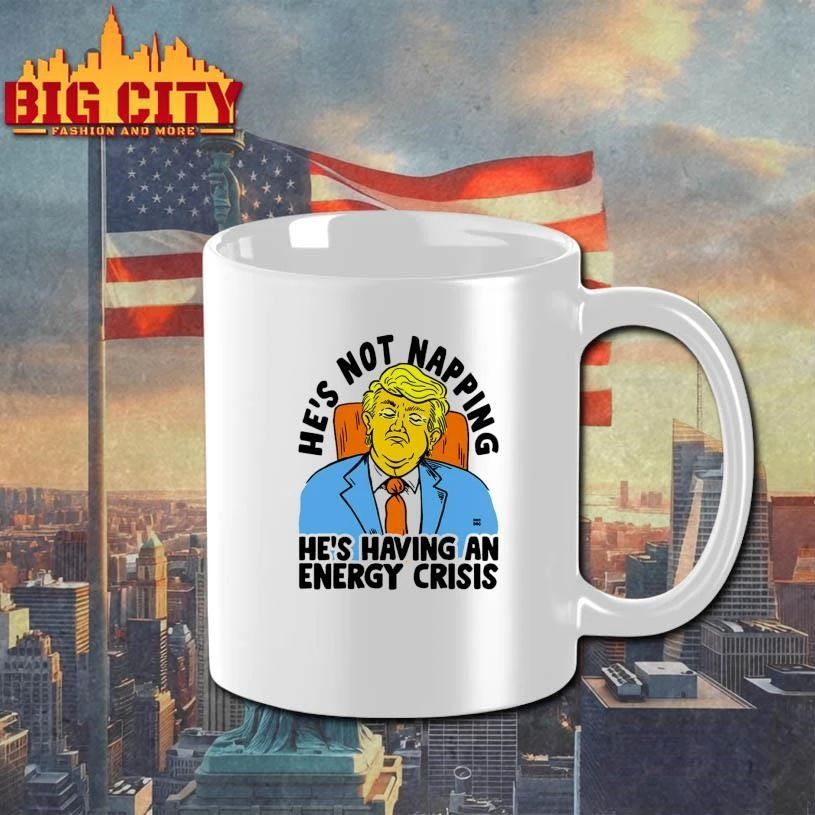 Trump He’s Not Napping He’s Having An Energy Crisis Shirt