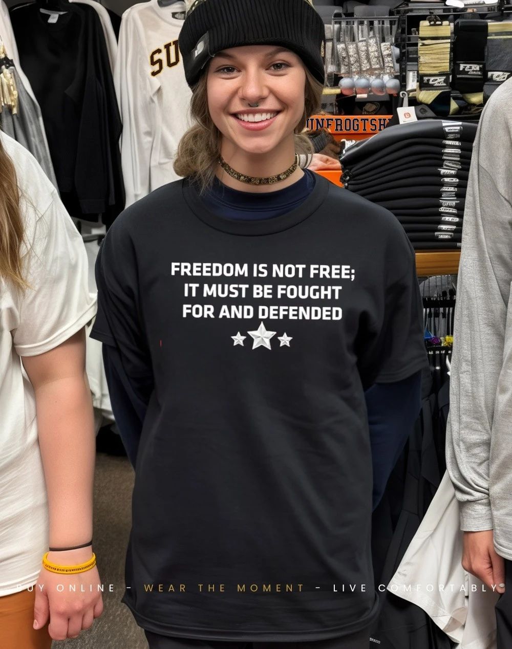 Freedom is not free it must be fought for an defended shirt