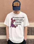 Piglet the tradition of all dead generations weighs like a nightmare shirt