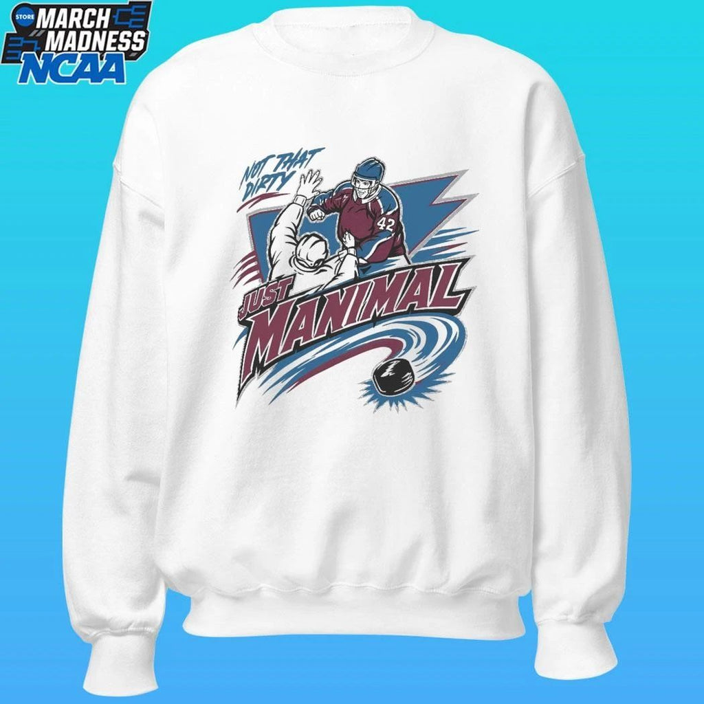 Colorado Avalanche Just Manimal Not That Dirty Shirt