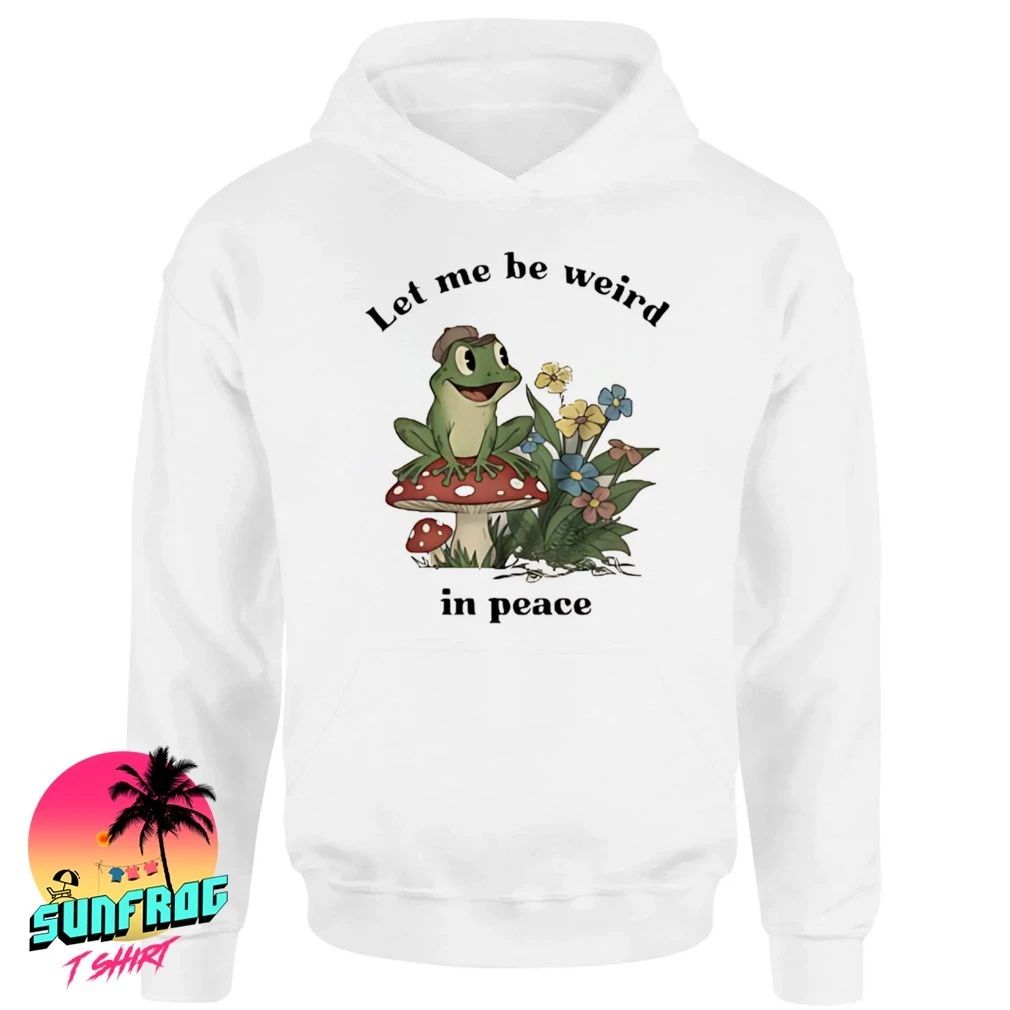 Frog let me be weird in peace shirt