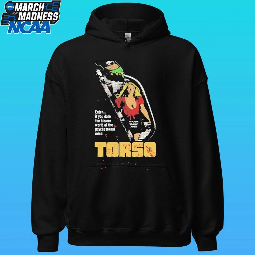 Torso Enter If You Dare The Bizarre World Of The Psychosexual Mind Shirt