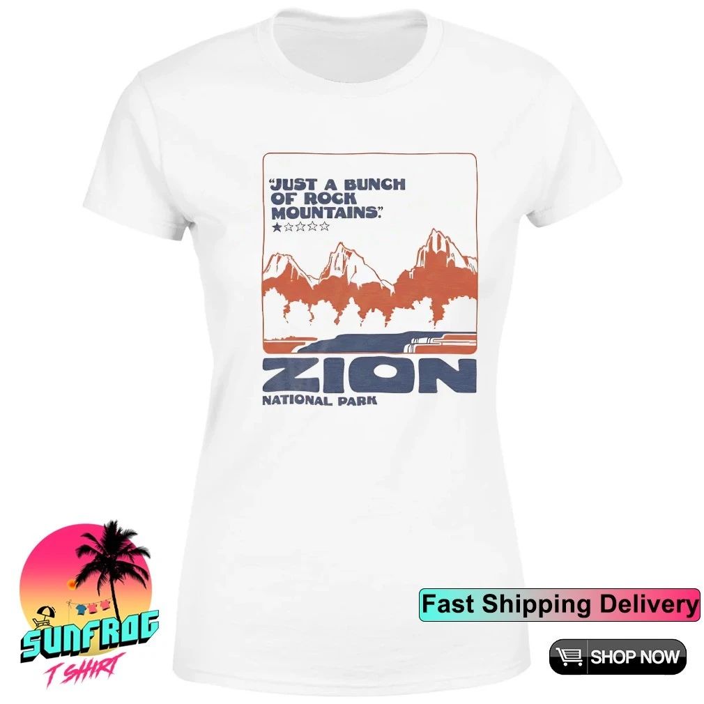 Zion National Park 1 star rate just a bunch of rock mountains shirt