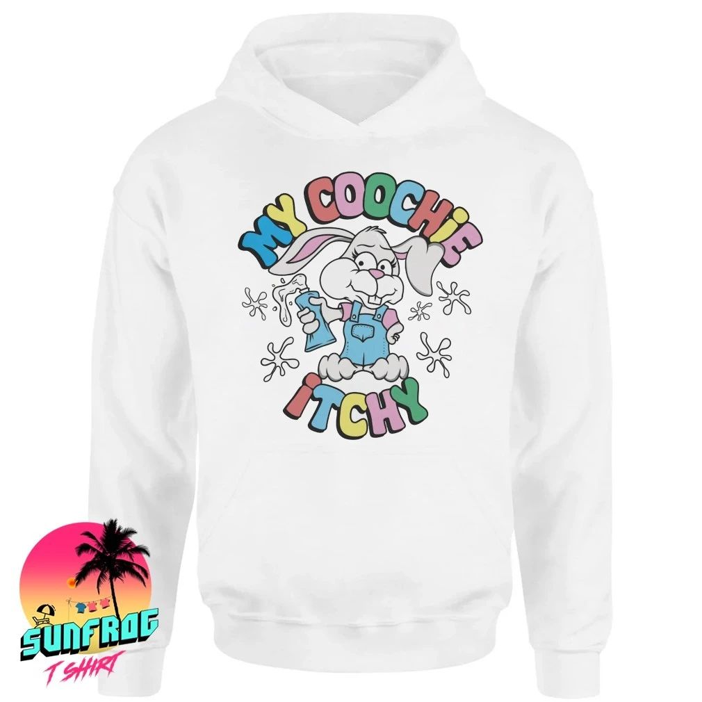 Bunny my coochie itchy shirt