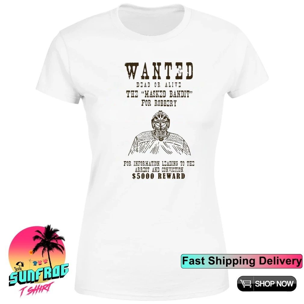 Wanted dead or alive the masked bandit for robbery 5000 reward shirt