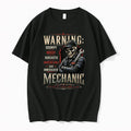 Warning Grumpy Moody Sarcastic Unpredictable And Unmedicated Mechanic Speak At Your Own Risk 0 Tshirts